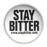 Stay Bitter button, white
